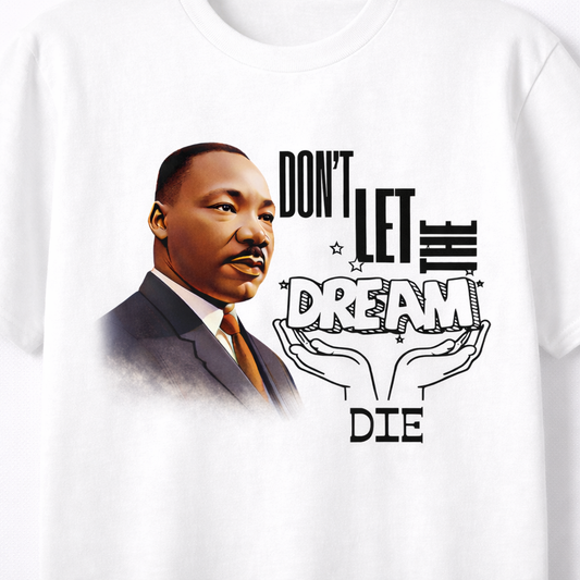 MLK - Don't Let the Dream Die